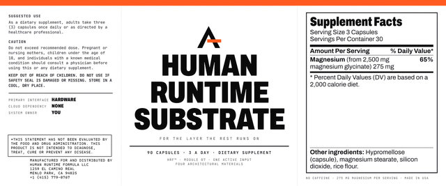 Human Runtime Substrate™’s label laid flat: the suggested use, the caution and the warning at the left, the front in the middle, and the Supplement Facts panel at the right.